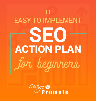 The Easy to Implement SEO Action Plan for Beginners